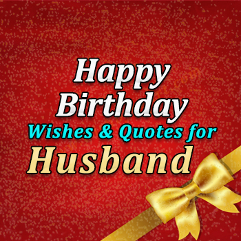 For husband wishes birthday 28 Birthday