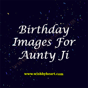 Featured Birthday Image for Aunty Ji