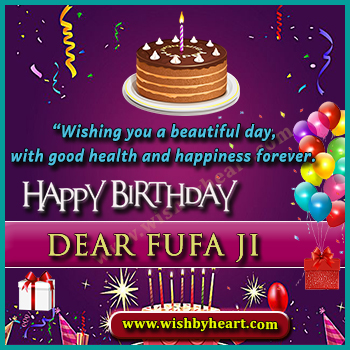 Heart Touching Birthday Wishes for Fufa ji,birthday-images-for-fufa-ji