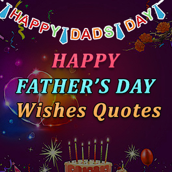 Latest Happy Fathers Day Quotes and Images 2021