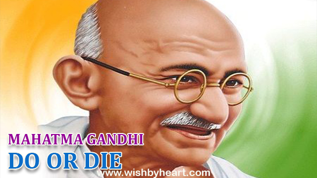 Do or die - Mahatma Gandhi,images-of-independence-day-slogans