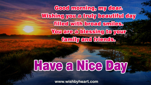 Have a nice day wishes quotes