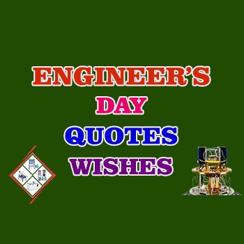 Happy Engineer’s Day Quotes, Wishes, and Messages