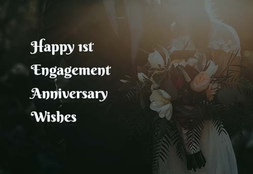 happy-1st-engagement-anniversary-wishes